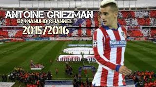 Antoine Griezman|Finisher of Atletico Madrid| 2015/2016