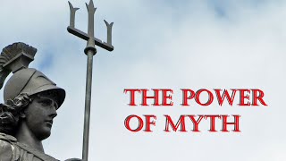 The Power of Myth and the Folly of Nihilism