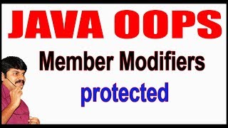 Java Tutorials || Java OOPS  ||   Member Modifiers protected || by Durga Sir