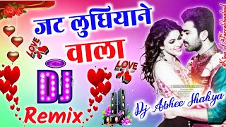 Main Jatt Ludhiyanewala[Dj Remix]Hard Dholki Dance 💞Mix Song Remix 💖  Dj Abhee Shakya New style2022