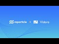 mParticle + Vidora Integration