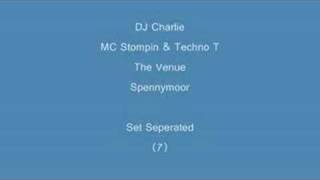 (7) DJ Charlie & MC Stompin & Techno T- Set Seperated