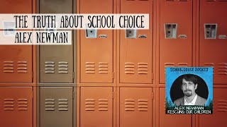 The Truth about School Choice - Alex Newman