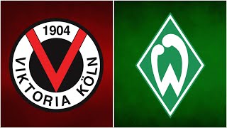 🔴Viktoria Köln - SV Werder Bremen / LIVE DFB POKAL WATCHALONG REALNICO