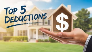 The Mortgage Interest Deduction That Saves Homeowners Thousands: Top 5 Deductions!