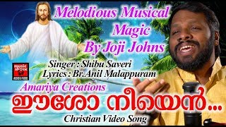 Eesho Neeyen Ullil Vannal # Christian Devotional Songs Malayalam 2018 # Christian Video Song