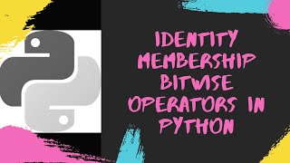 #9 Operators in Python | Part-2 | Python Tutorial | Brainwaves | By Mangesh Balpande