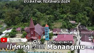 UNANG SITAU MONANGMU - DJ BATAK TERBARU 2024 || MARHARA