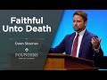 Owen Strachan: Faithful Unto Death | Truth In Love Conference 2022 | Session 4