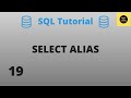 ALIAS Option With Select Command - SQL Basics Tutorial - Part 19