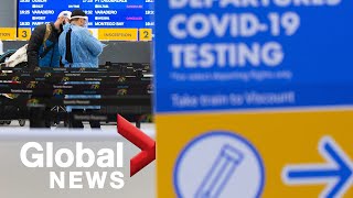 COVID-19: Some fully vaccinated travelers to Canada still need pre-arrival tests