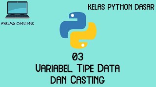 [Online Class] Python Basics - 3 - Variables, Data Types, and Casting