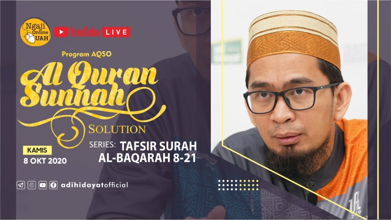 [LIVE] Program AQSO : Serial Tafsir Surah Al-Baqarah (08-21) - Ustadz ...