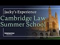 Law at Cambridge: Jacky's Summer Experience