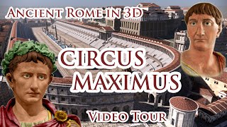 Virtual Ancient Rome in 3D - CIRCUS MAXIMUS - Video Tour