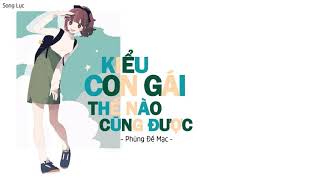 (Vietsub) Kiểu con gái thế nào cũng được:Phùng Đề Mạc (nguồn: Song Lục