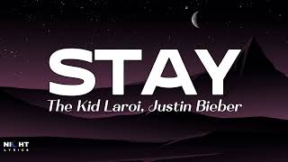 The Kid LAROI, Justin Bieber - STAY (Lyrics) | NightLyrics