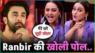 Sonakshi Sinha Exposed Ranbir Kapoor | Sonakshi Sinha Angry On Ranbir Kapoor