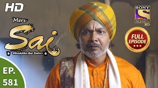 Mere Sai - Ep 581 - Full Episode - 16th December, 2019