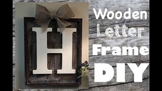 Wooden Letter Frame DIY ! Using “Dollar Tree” \u0026 “Walmart”  (Farmhouse Decor)