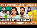 நான் அதிகமா சம்பாரிக்குறப்போ Husband கம்மி Salary வாங்கினாரு - Lakshmi Boutique Anandhi Prakash