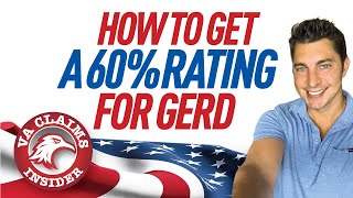 🔥 How to Get a 60% VA Rating for GERD (*NEW* TIPS Revealed!)🔥