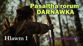 PASALTHA RORUM DARNAWKA (Hlawm 1)