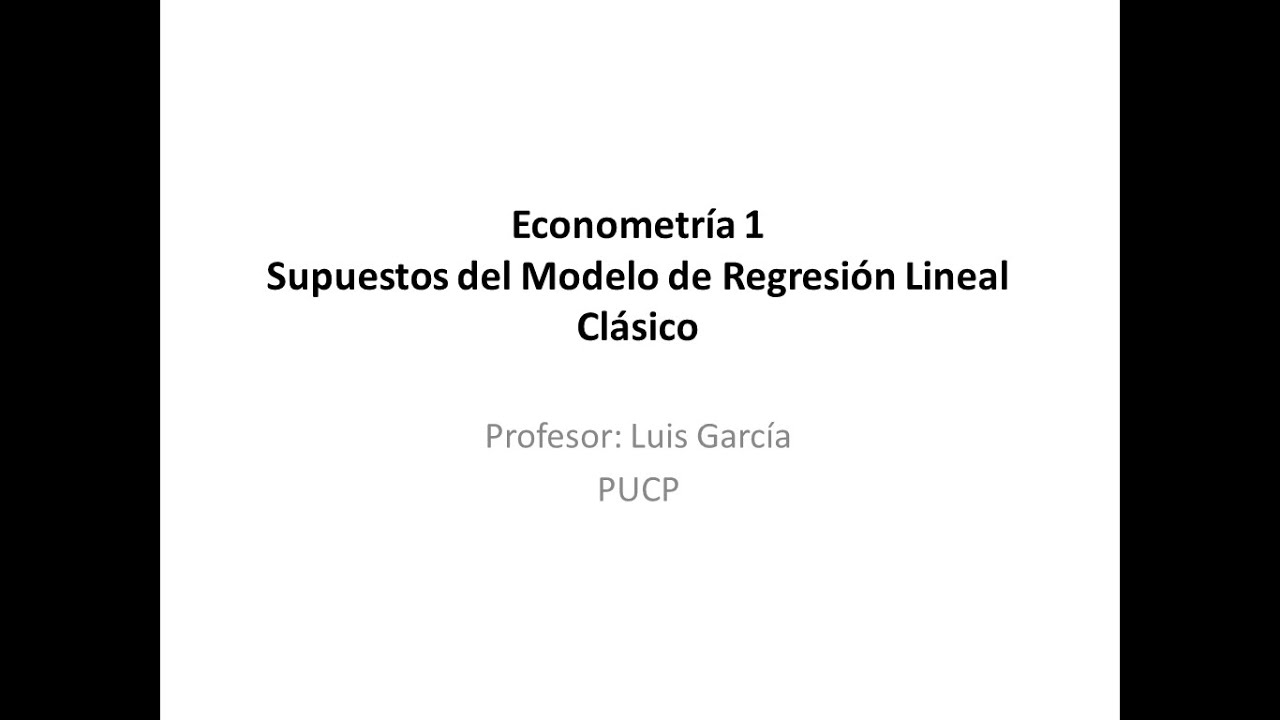 Supuestos Del Modelo De Regresión Lineal Clásico (2 Variables) - YouTube