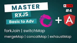 forkJoin | switchMap | mergeMap| concatMap | exhaustMap - Rxjs Tutorials 🚀 #4