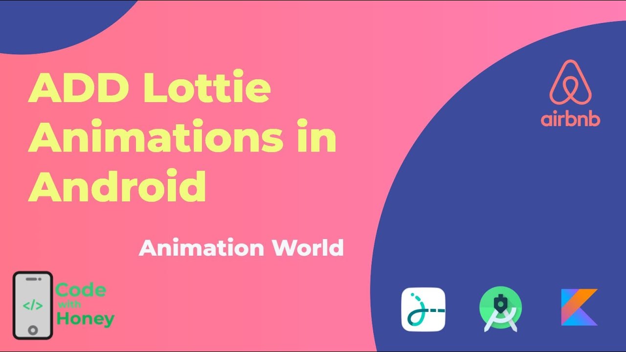 Add Lottie Animations In Android App Using Kotlin | Android Studio ...