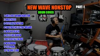 NEW WAVE NONSTOP DRUM COVER NEW!!!!!!