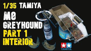 1/35 TAMIYA M8 GREYHOUND BUILD Part 1: Interior