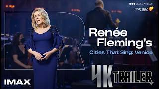 RENÉE FLEMING’S CITIES THAT SING - VENICE (2023) Trailer [4K Ultra HD] | Upscale Engine | IMAX.