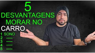 5 Desvantagens de Morar no Carro nos Estados Unidos.