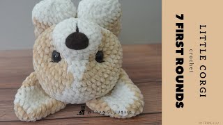 Crochet 7 first rounds - Corgi Biscuit