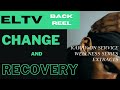 ELTV BACK-REEL: Change & Recovery {K.O.S Wellness Series Extracts}