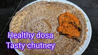 ഒരു ഹെൽത്തി ദോശയും ടേസ്റ്റി ചമ്മന്തിയും -healthy dosa and chutney