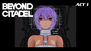 Beyond Citadel Act 1 - The landing