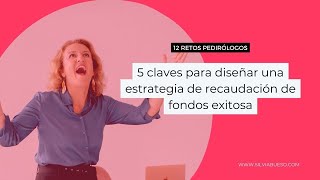 Cómo diseñar una estrategia de recaudación de fondos y ventas exitosa