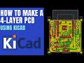 KiCad Tutorial -  How to make a 4 layer PCB in #KiCad