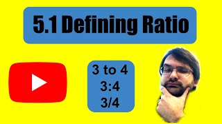 Lesson 5.1 Intro to Ratios