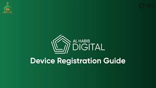 AL Habib Digital | Device Registration Guide