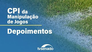 CPI da Manipulação de Jogos e Apostas Esportivas ouve depoimentos – 4/12/24