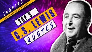 TOP 5 CS Lewis Quotes That CHANGED Me- (Audio)