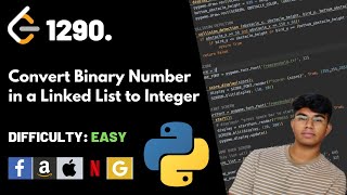 Convert Binary Number in a Linked List to Integer | Leet code 1290 | Theory explained + Python code