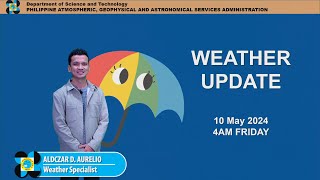 Public Weather Forecast issued at 4AM | May 10, 2024 - Friday