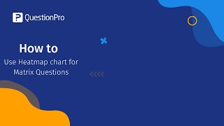 How To use Heatmap charts for Matrix questions