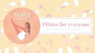 PILATES FOR EVERYONE|| GENTLE PILATES|| Be kind to yourself|| Self-care