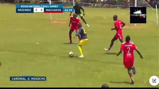 HIGHLIGHTS MUSINGU VS MACHAKOS BOYS