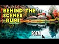 Rumi  Poem ~ Behind The Scenes